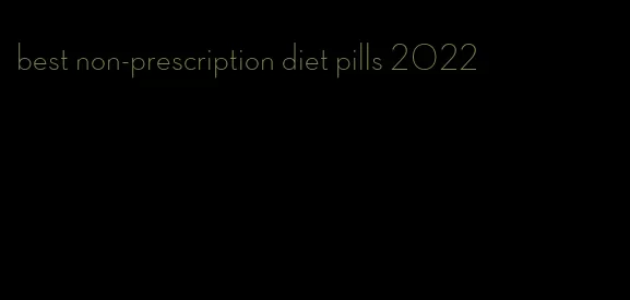 best non-prescription diet pills 2022