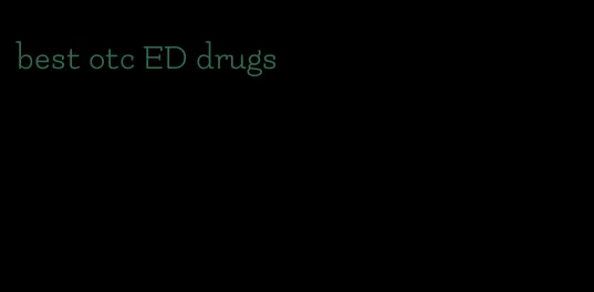 best otc ED drugs