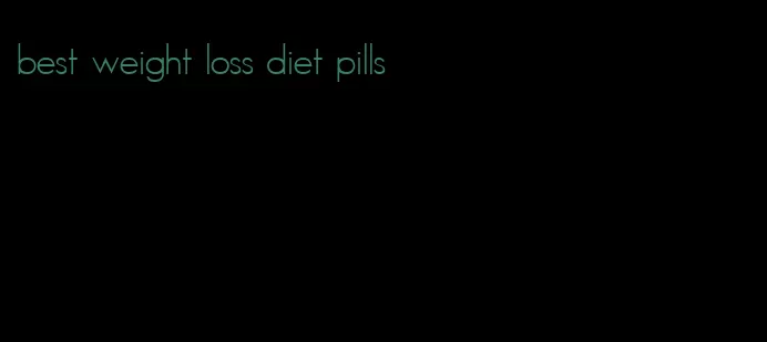 best weight loss diet pills