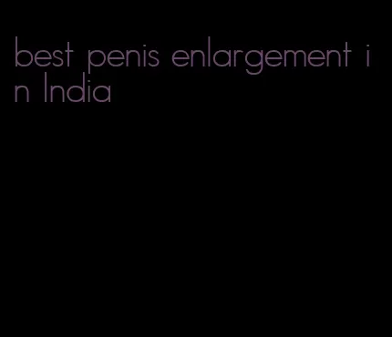 best penis enlargement in India