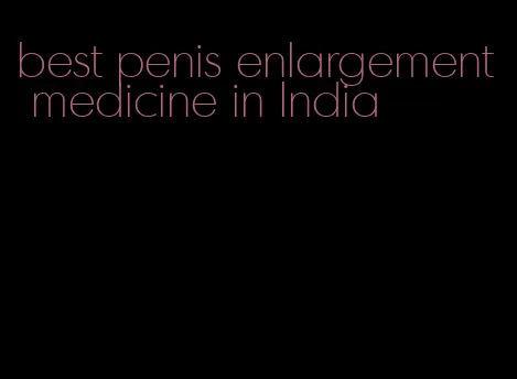 best penis enlargement medicine in India