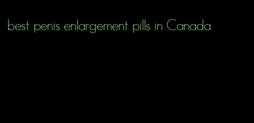 best penis enlargement pills in Canada