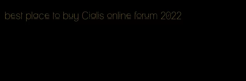 best place to buy Cialis online forum 2022