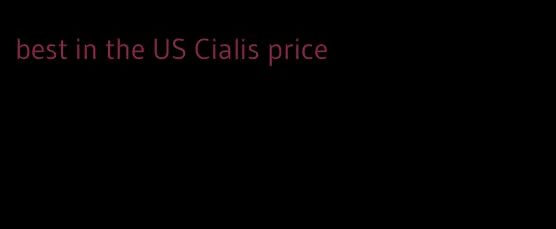 best in the US Cialis price