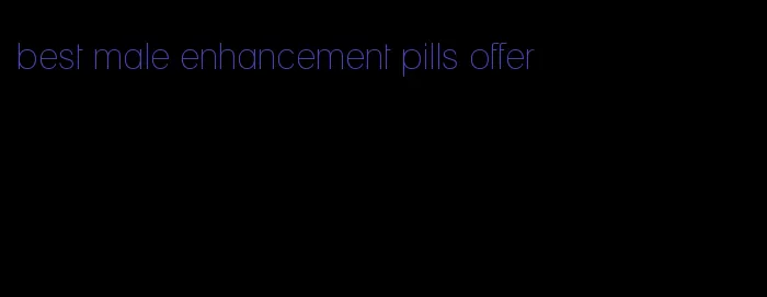 best male enhancement pills offer