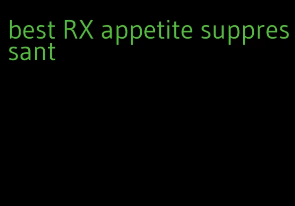 best RX appetite suppressant