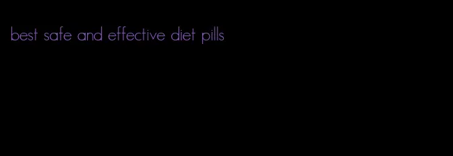 best safe and effective diet pills