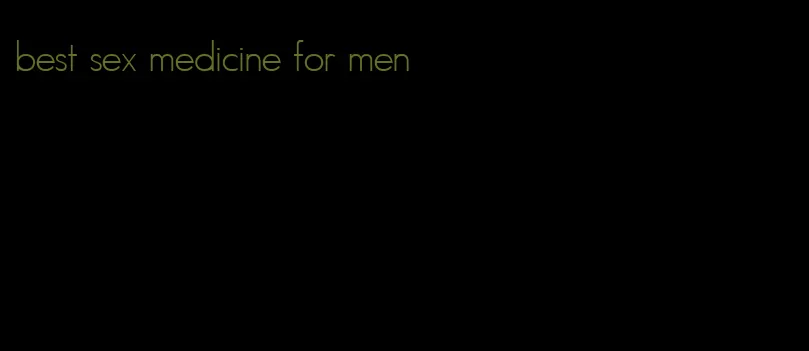 best sex medicine for men