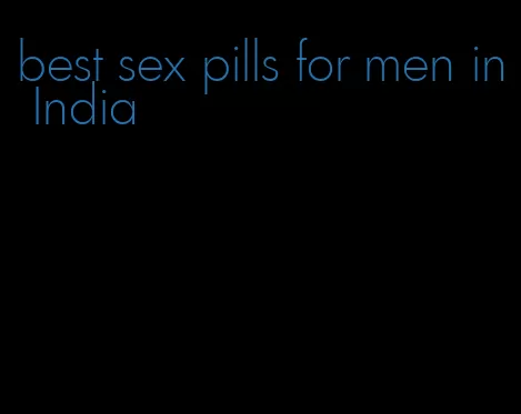 best sex pills for men in India