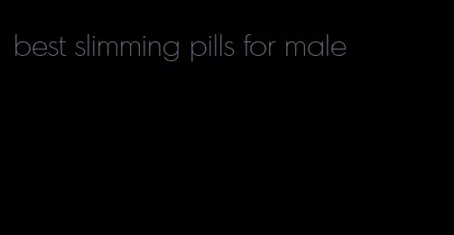 best slimming pills for male