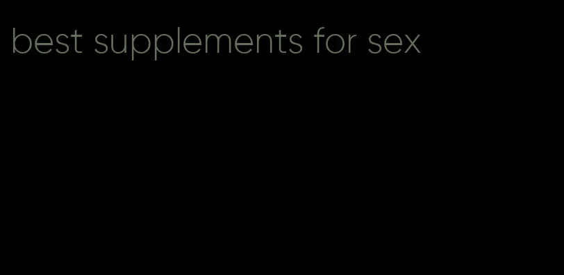 best supplements for sex