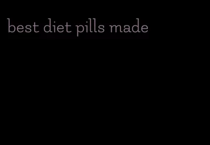 best diet pills made