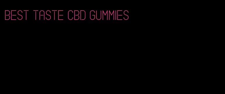 best taste CBD gummies