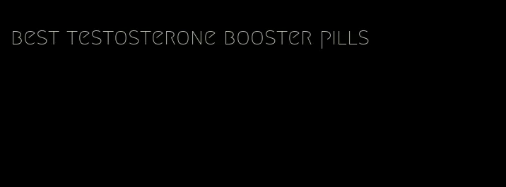 best testosterone booster pills