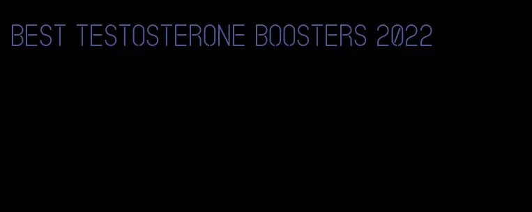 best testosterone boosters 2022