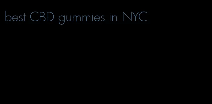 best CBD gummies in NYC