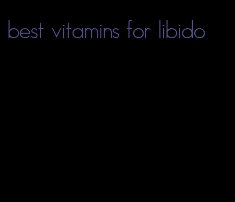 best vitamins for libido