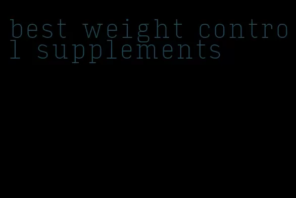 best weight control supplements