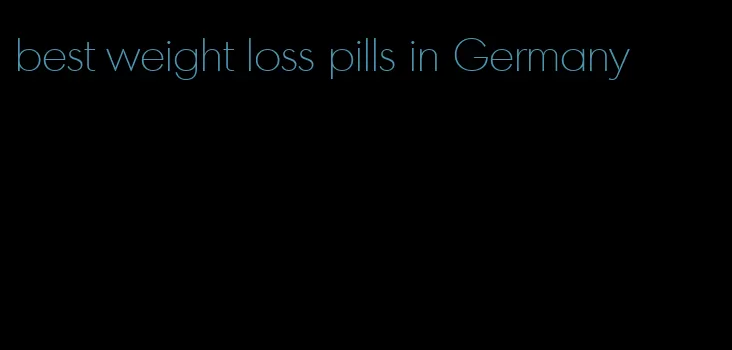 best weight loss pills in Germany