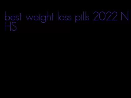 best weight loss pills 2022 NHS