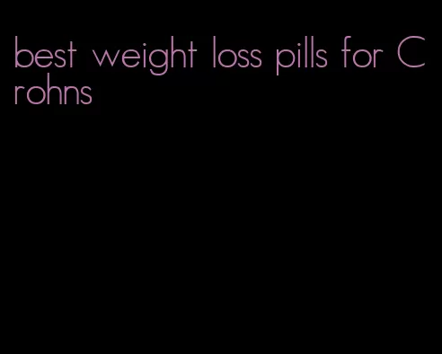 best weight loss pills for Crohns