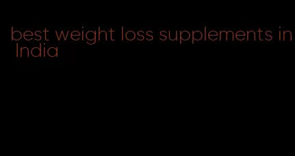 best weight loss supplements in India