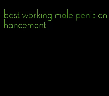 best working male penis enhancement