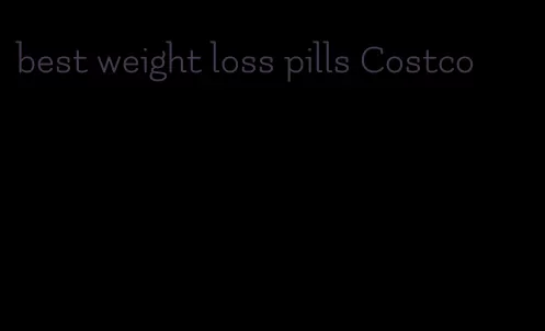 best weight loss pills Costco