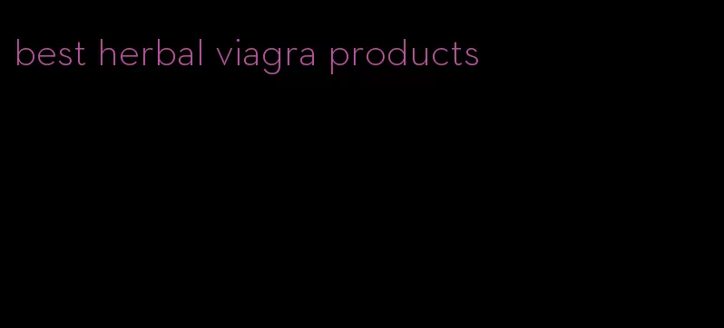 best herbal viagra products