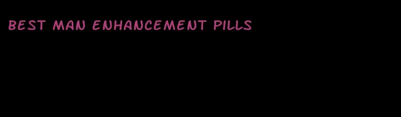 best man enhancement pills