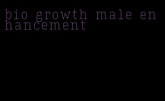 bio growth male enhancement