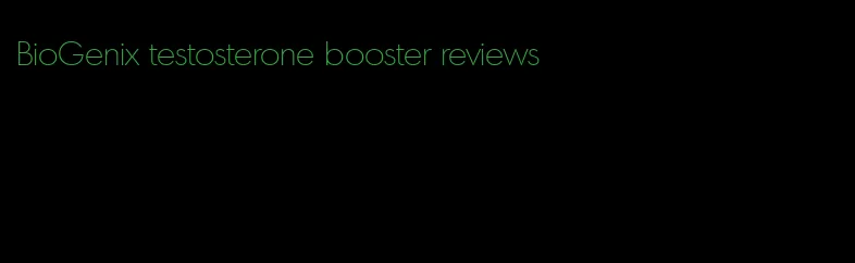 BioGenix testosterone booster reviews