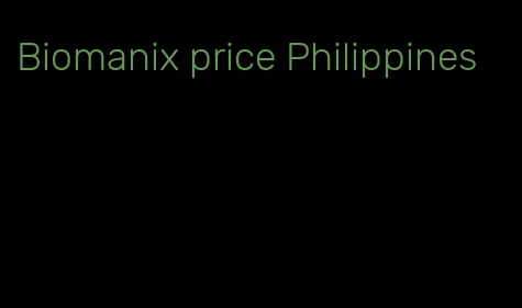 Biomanix price Philippines