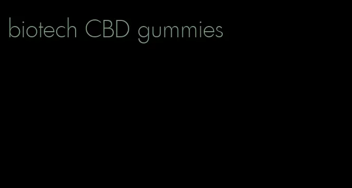 biotech CBD gummies