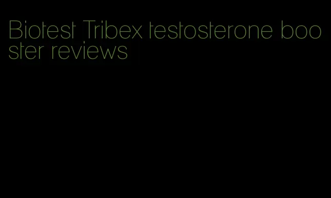 Biotest Tribex testosterone booster reviews