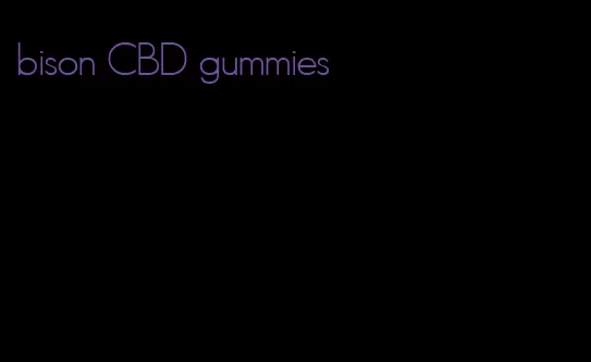 bison CBD gummies