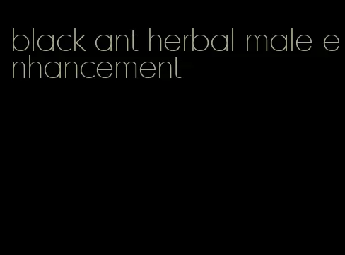 black ant herbal male enhancement