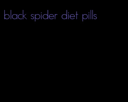 black spider diet pills