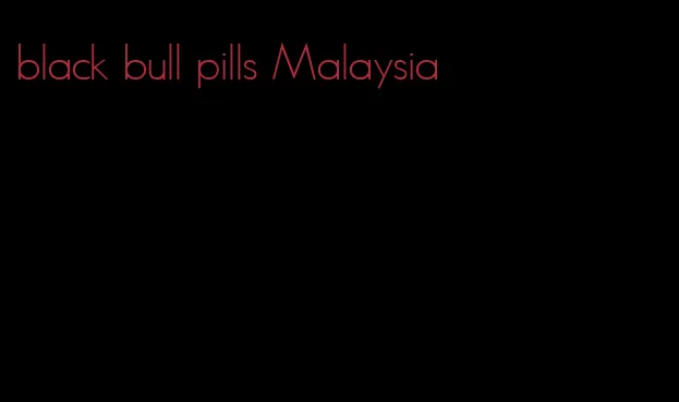 black bull pills Malaysia