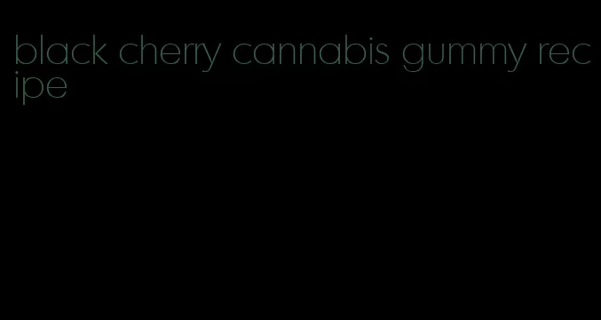 black cherry cannabis gummy recipe