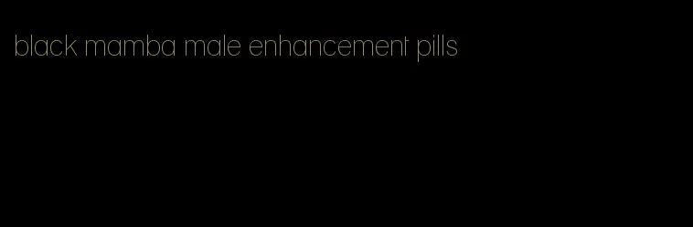 black mamba male enhancement pills