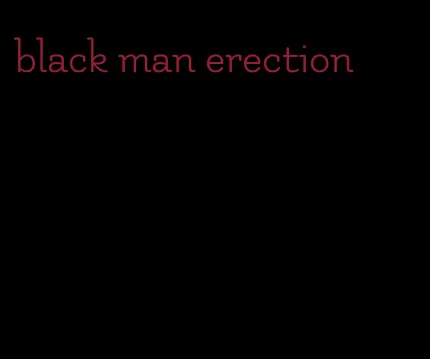 black man erection