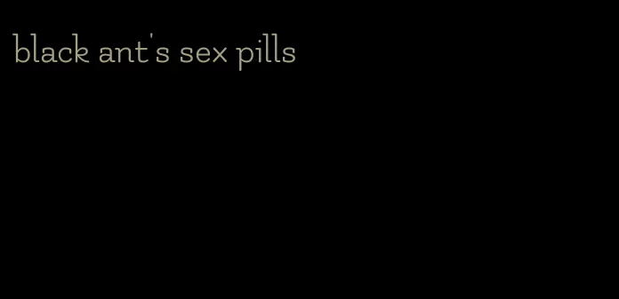 black ant's sex pills