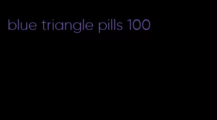 blue triangle pills 100