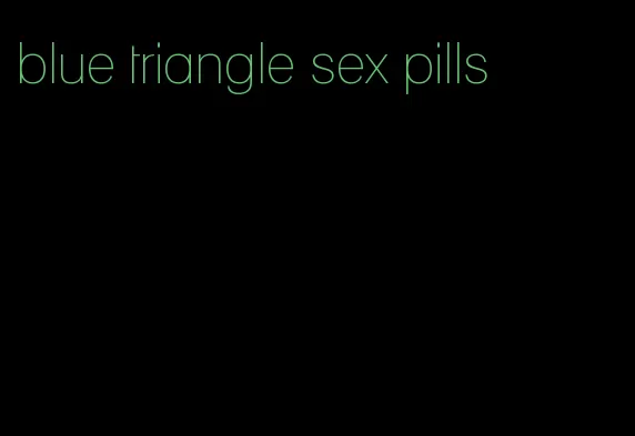 blue triangle sex pills