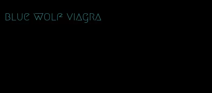 blue wolf viagra