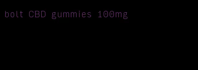 bolt CBD gummies 100mg