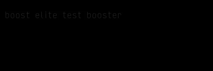 boost elite test booster