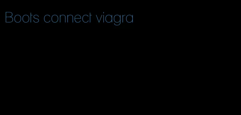 Boots connect viagra