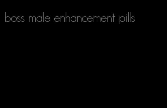 boss male enhancement pills